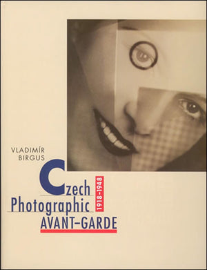 Czech Photographic AvantGarde, 19181948,Used