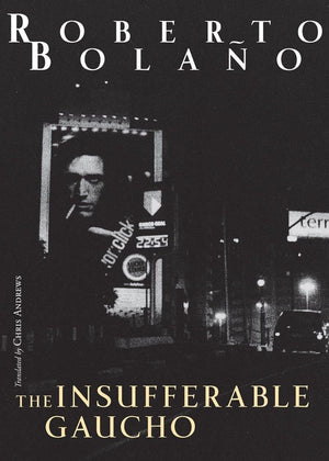 The Insufferable Gaucho (New Directions Books),New