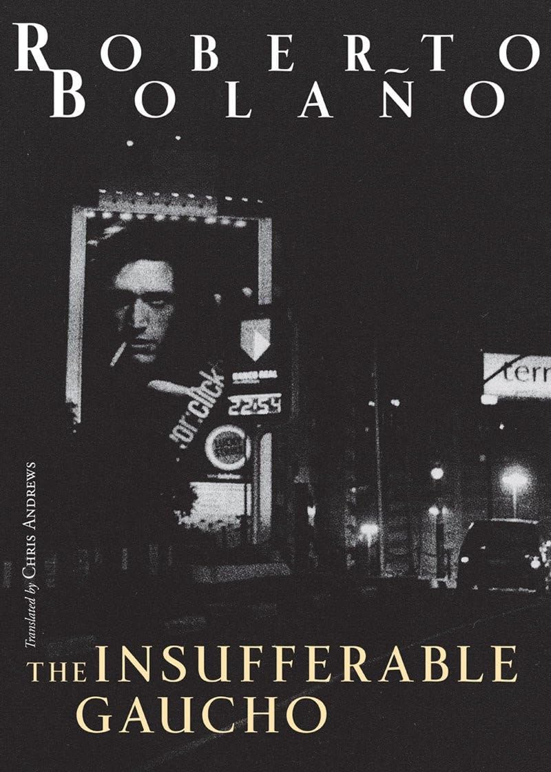 The Insufferable Gaucho (New Directions Books),Used