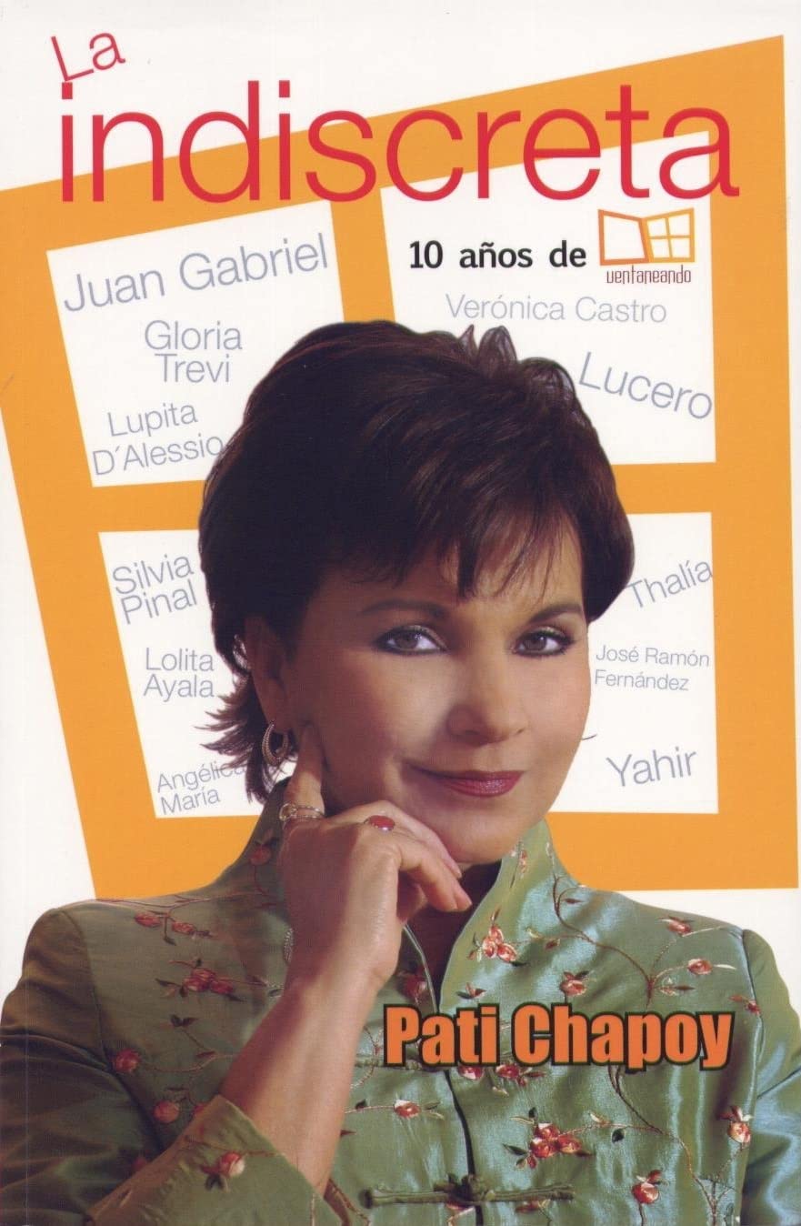 La Indescreta/ The Indiscreet: 10 Anos De Ventaneando / 10 years of windowing (Spanish Edition),Used