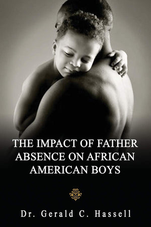 The Impact of Father Absence on African American Boys,Used