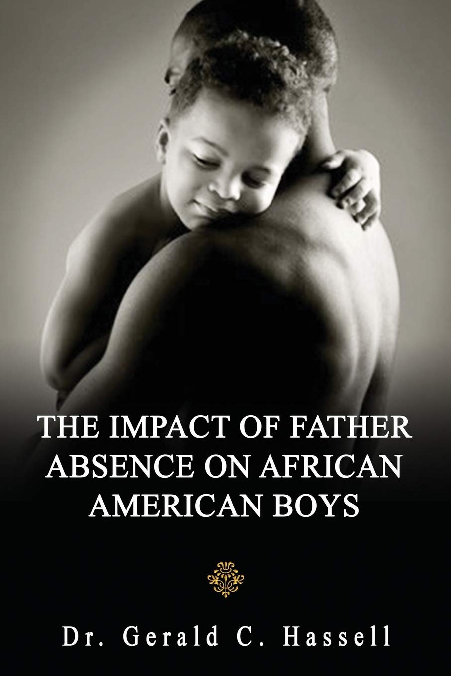 The Impact of Father Absence on African American Boys,Used