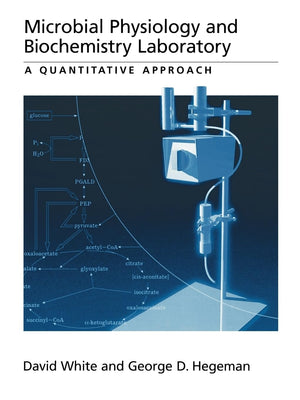 Microbial Physiology and Biochemistry Laboratory: A Quantitative Approach,Used