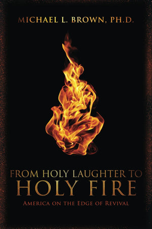From Holy Laughter to Holy Fire: America on the Edge of Revival,Used
