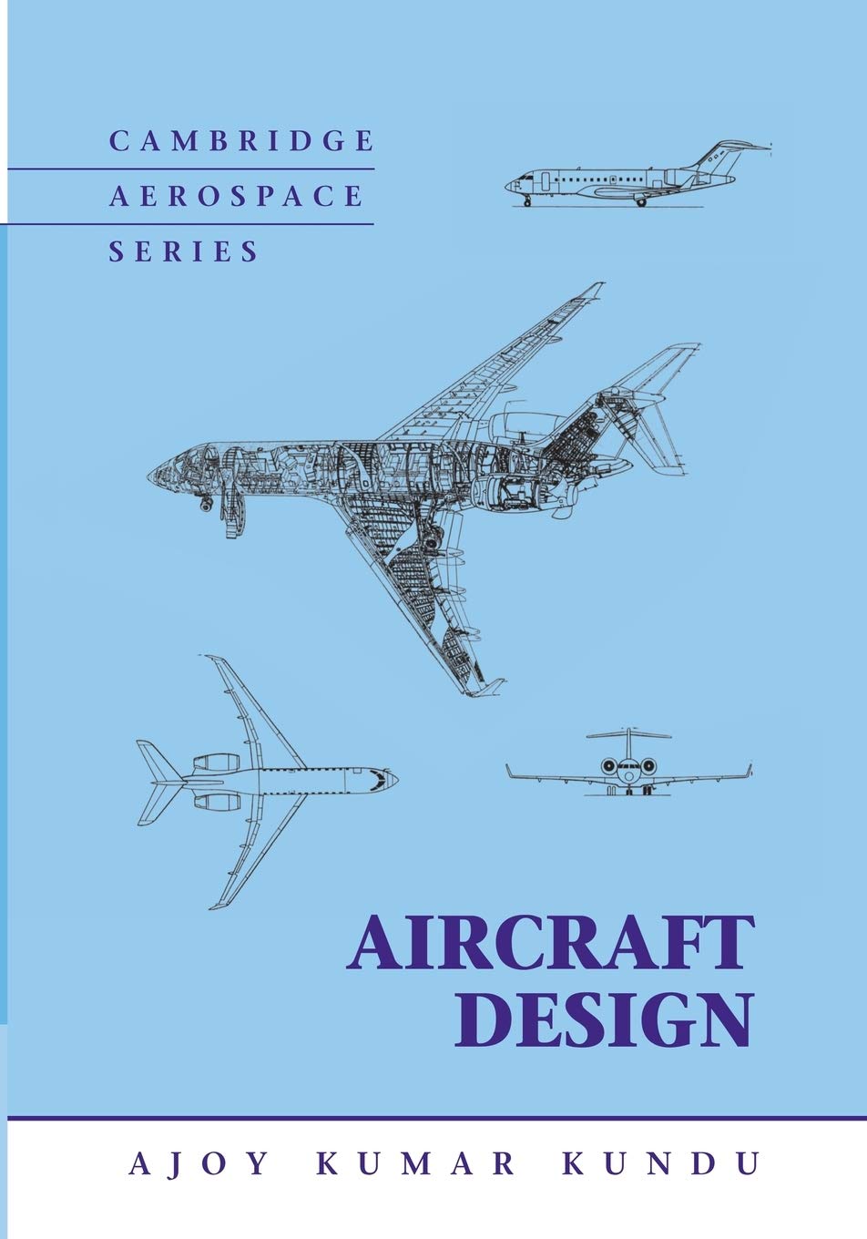Aircraft Design (Cambridge Aerospace Series, Series Number 27),Used