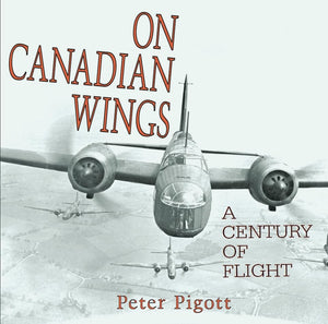 On Canadian Wings: A Century of Flight,Used