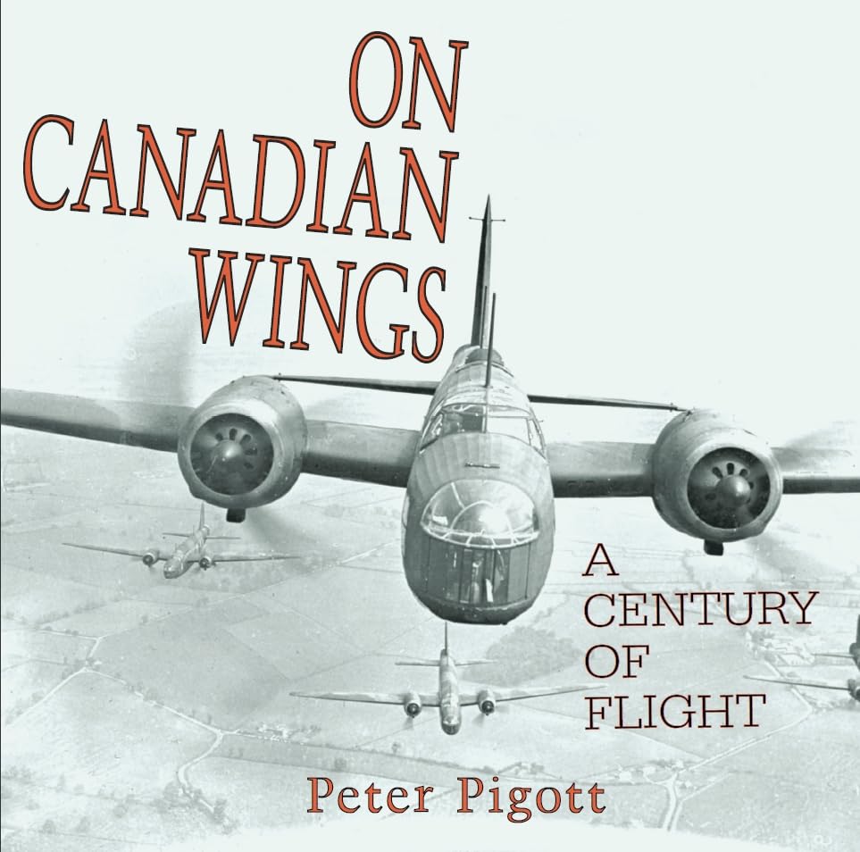 On Canadian Wings: A Century of Flight,Used
