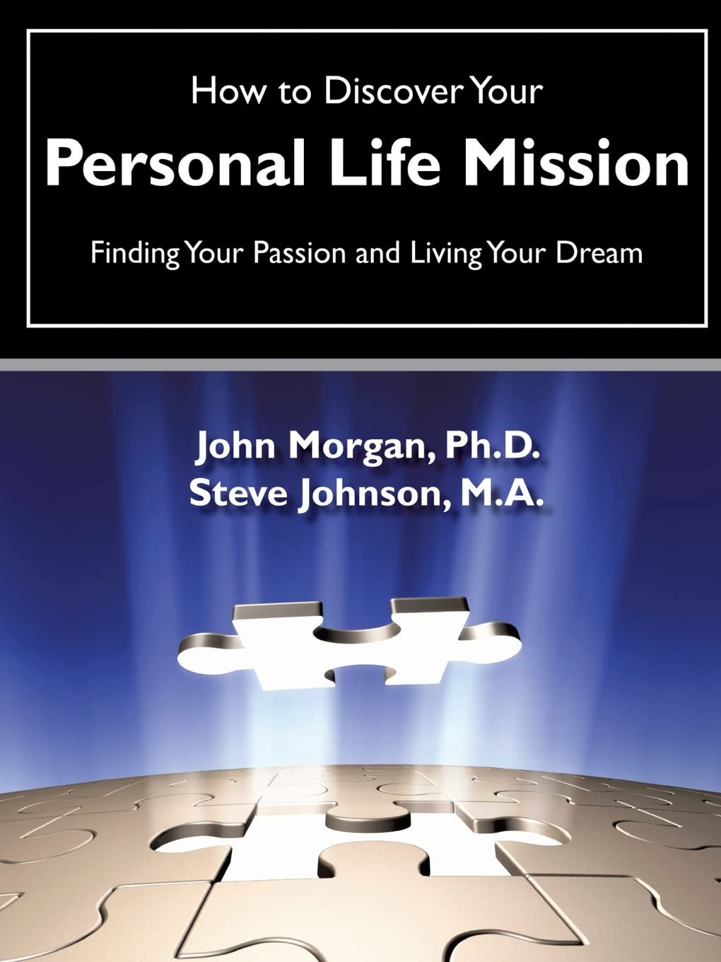 How To Discover Your Personal Life Mission,Used