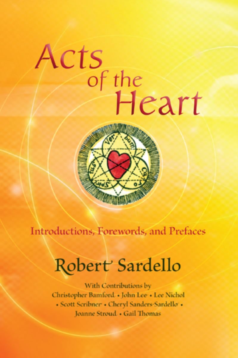 Acts of the Heart: CultureBuilding, SoulResearching Introductions, Forewords, and Prefaces,Used