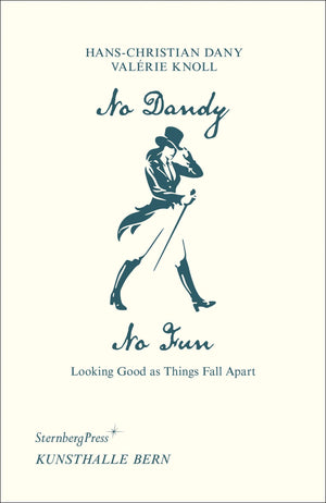 No Dandy, No Fun: Looking Good as Things Fall Apart,New