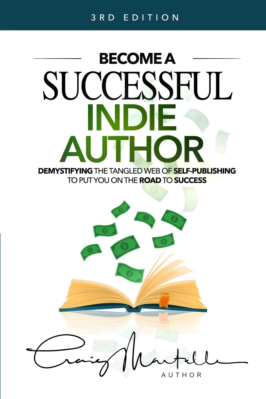 Become a Successful Indie Author: Work Toward Your Writing Dream,New