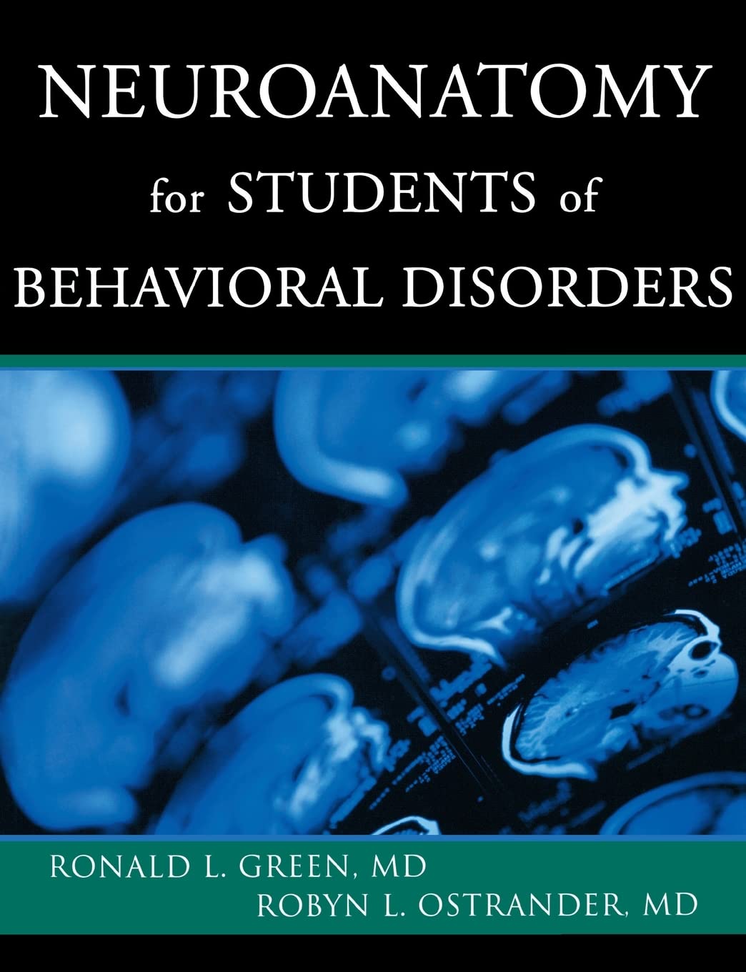 Neuroanatomy for Students of Behavioral Disorders,Used