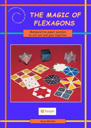 The Magic of Flexagons: Manipulative Paper Puzzles to Cut Out and Make,Used