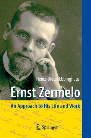 Ernst Zermelo: An Approach To His Life And Work,Used