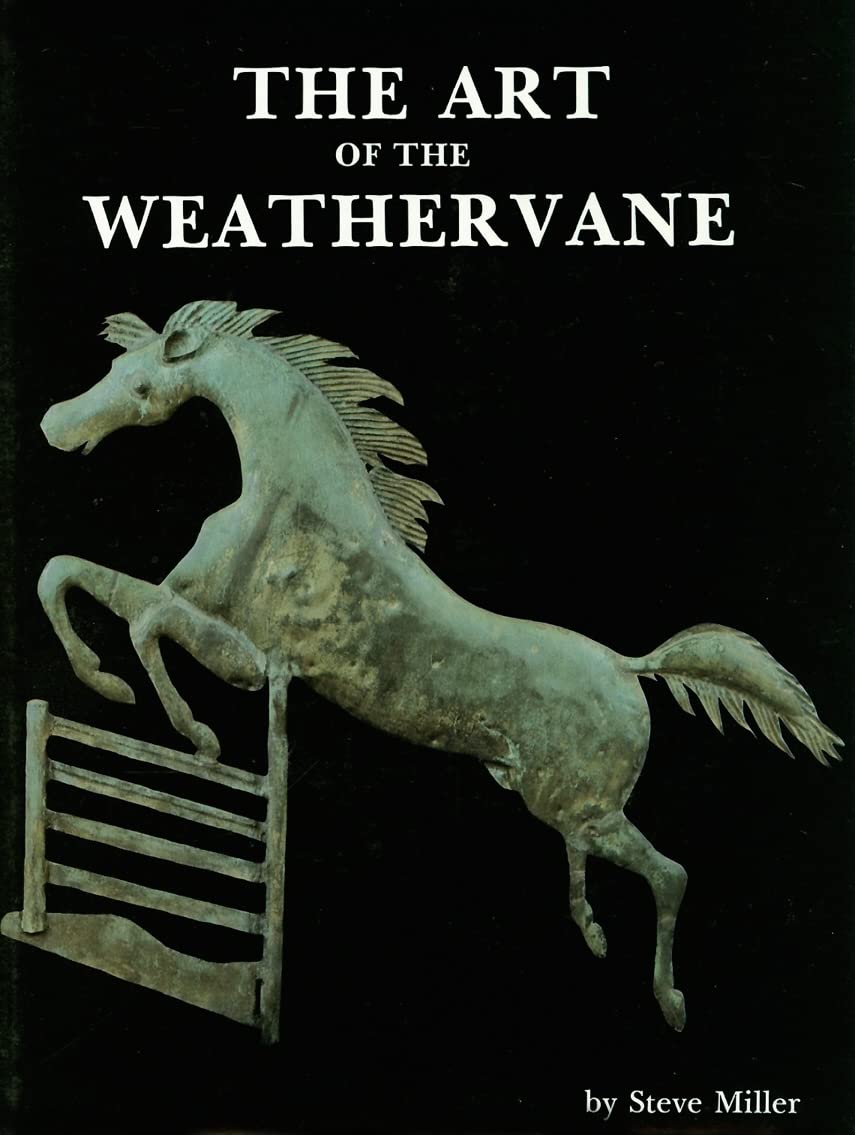 The Art of the Weathervane,New