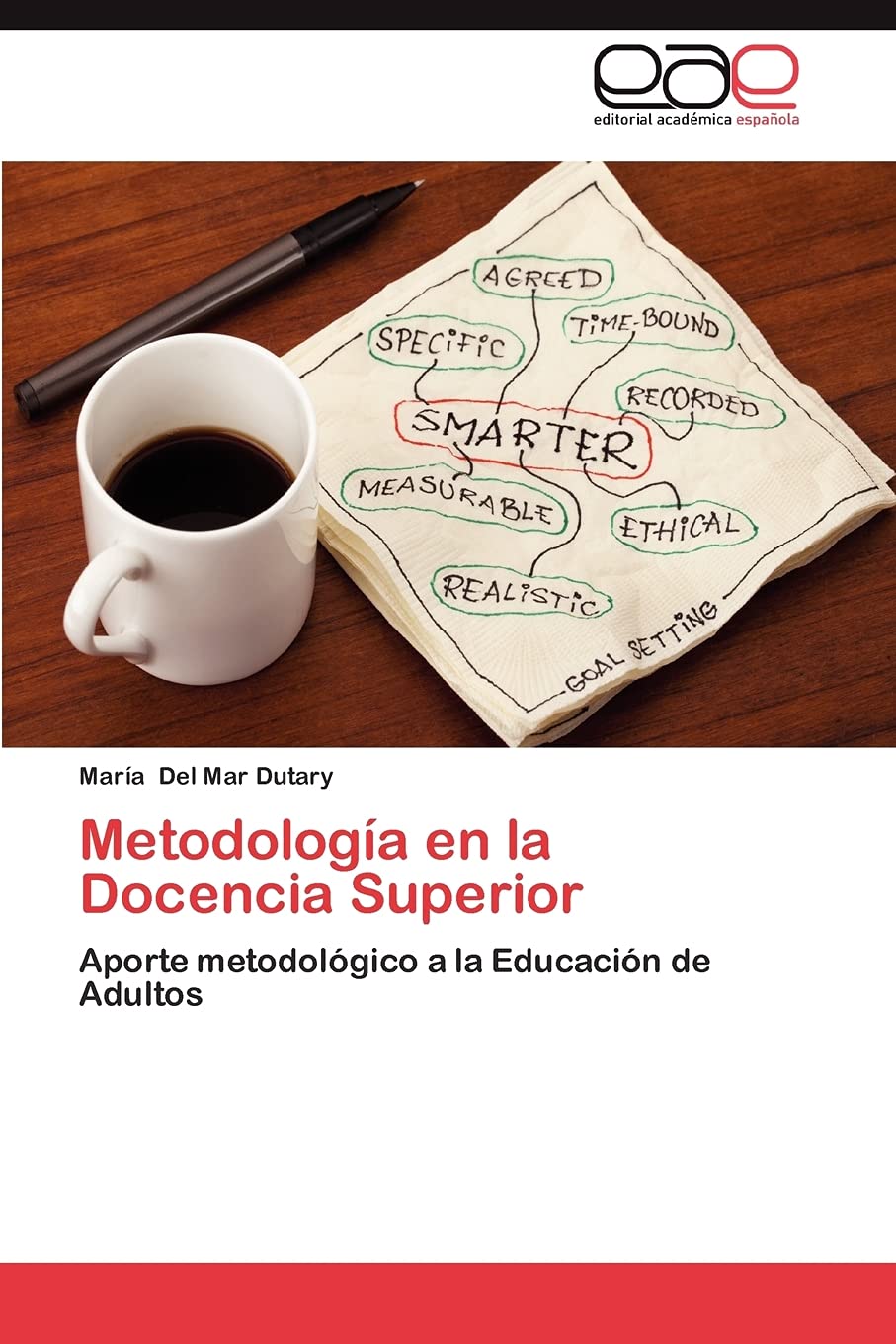 Metodologa en la Docencia Superior: Aporte metodolgico a la Educacin de Adultos (Spanish Edition),Used
