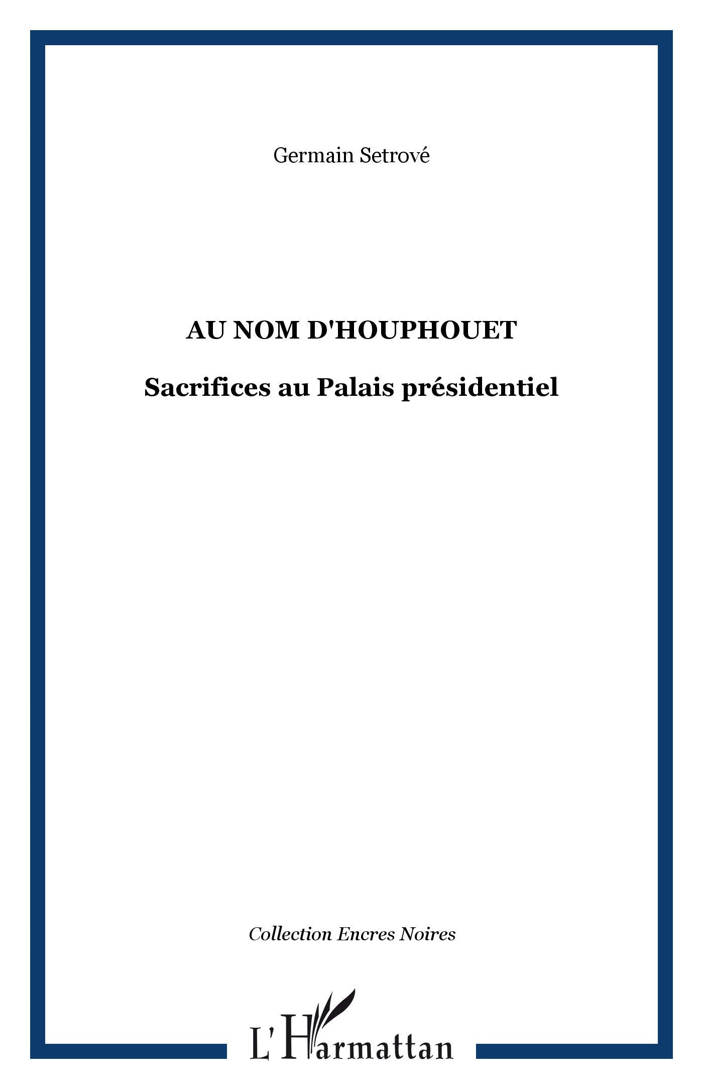 Au Nom D'Houphouet