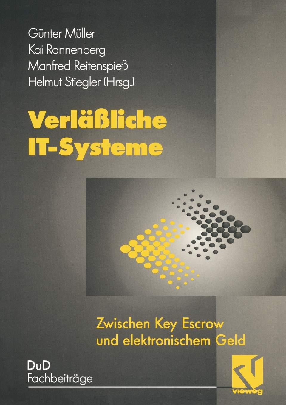 Verlliche ITSysteme: Zwischen Key Escrow und elektronischem Geld (DuDFachbeitrge) (German Edition),Used