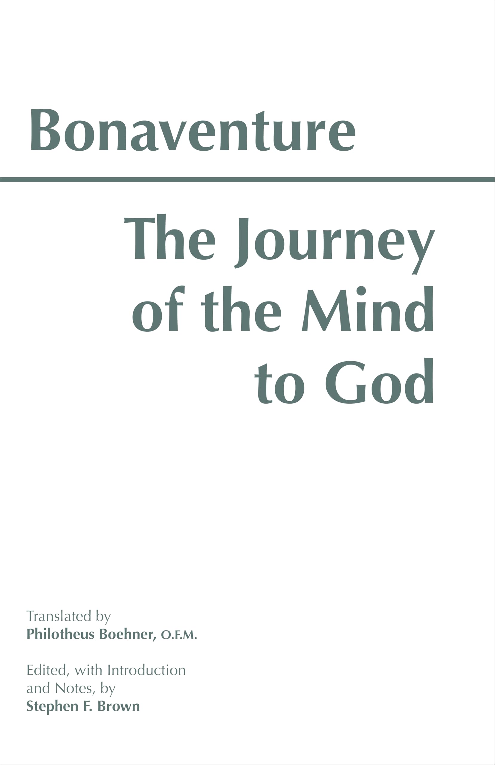 The Journey Of The Mind To God (Hackett Classics)