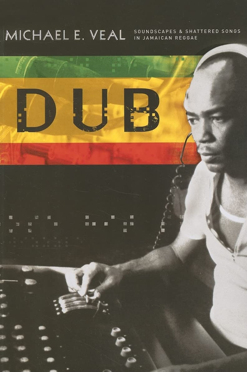 Dub: Soundscapes And Shattered Songs In Jamaican Reggae (Music / Culture),Used