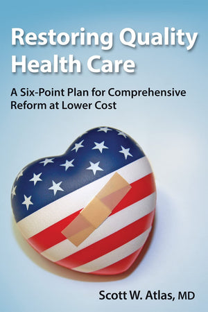 Restoring Quality Health Care: A Sixpoint Plan For Comprehensive Reform At Lower Cost (Hoover Institution Press Publication),Used