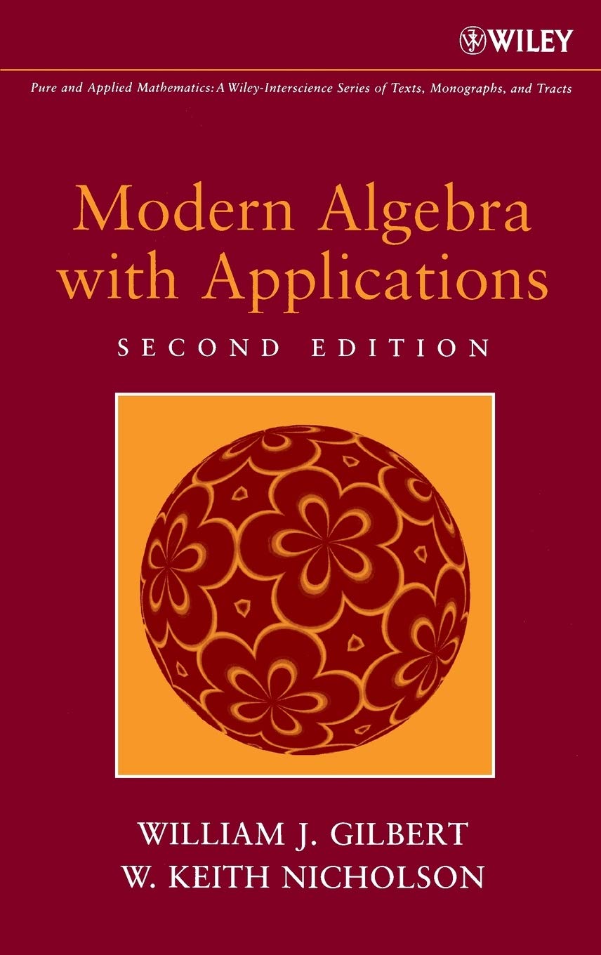 Modern Algebra with Applications,New