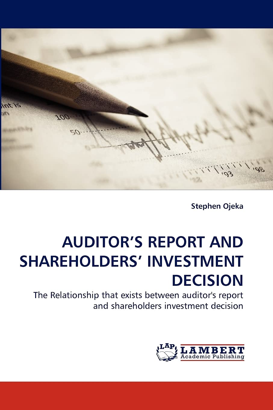 AUDITOR'S REPORT AND SHAREHOLDERS' INVESTMENT DECISION: The Relationship that exists between auditor's report and shareholders i,Used