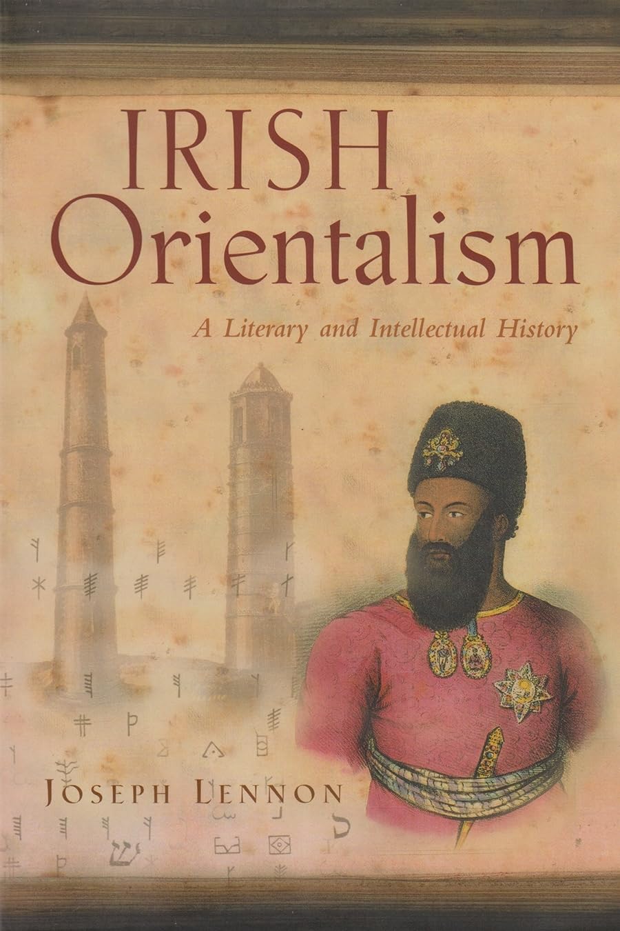 Irish Orientalism: A Literary And Intellectual History (Irish Studies),New