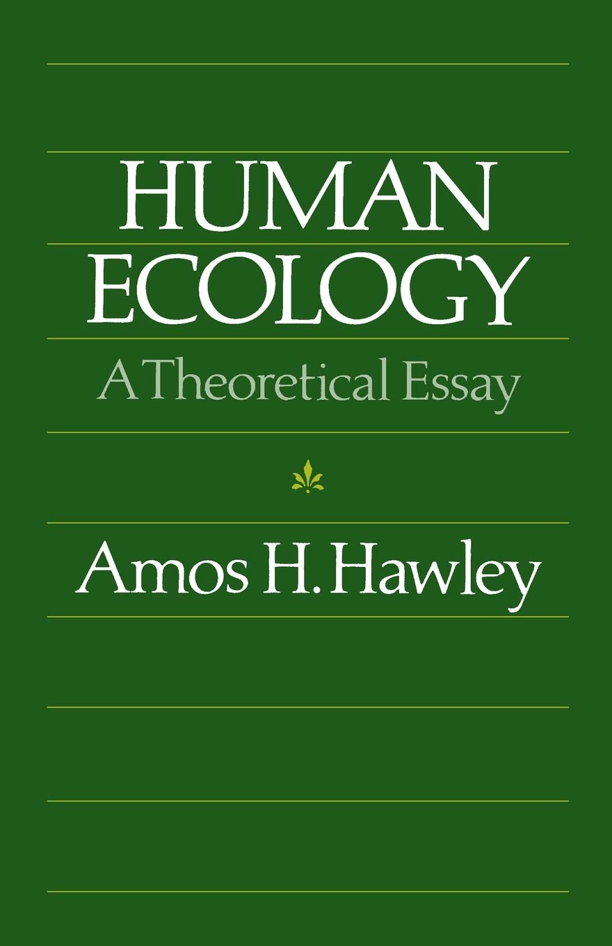 Human Ecology: A Theoretical Essay (Chicago Original Paperback)