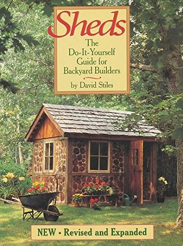 Sheds: The DoItYourself Guide for Backyard Builders,New