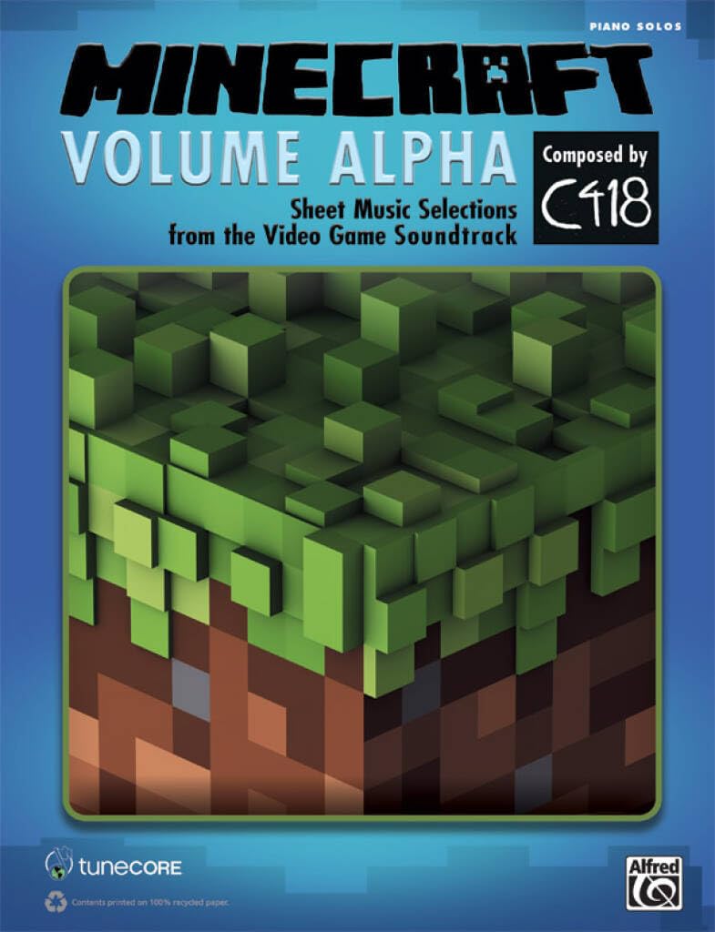 Minecraft  Volume Alpha: Sheet Music Selections From The Video Game Soundtrack (Piano Solos),New