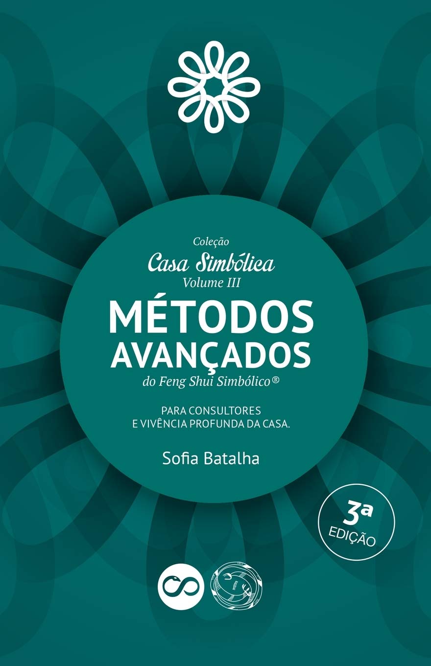 M?odos Avan?dos do Feng Shui Simb?ico.: Para consultores e viv?cia profunda da Casa. (Cole?o Casa Simb?ica) (Portuguese Edition),Used