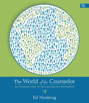 The World Of The Counselor: An Introduction To The Counseling Profession