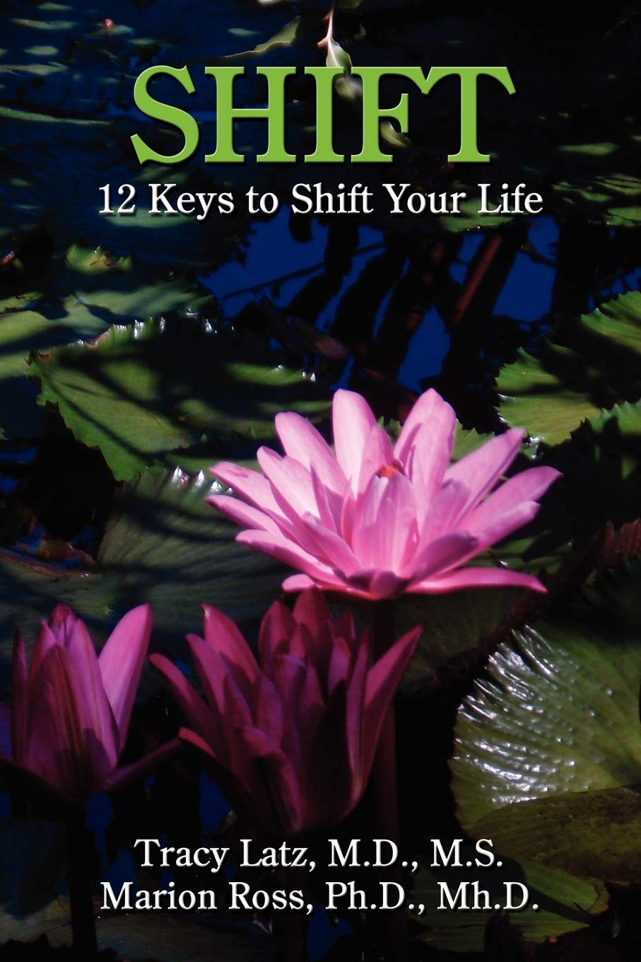 Shift: 12 Keys to Shift Your Life,Used