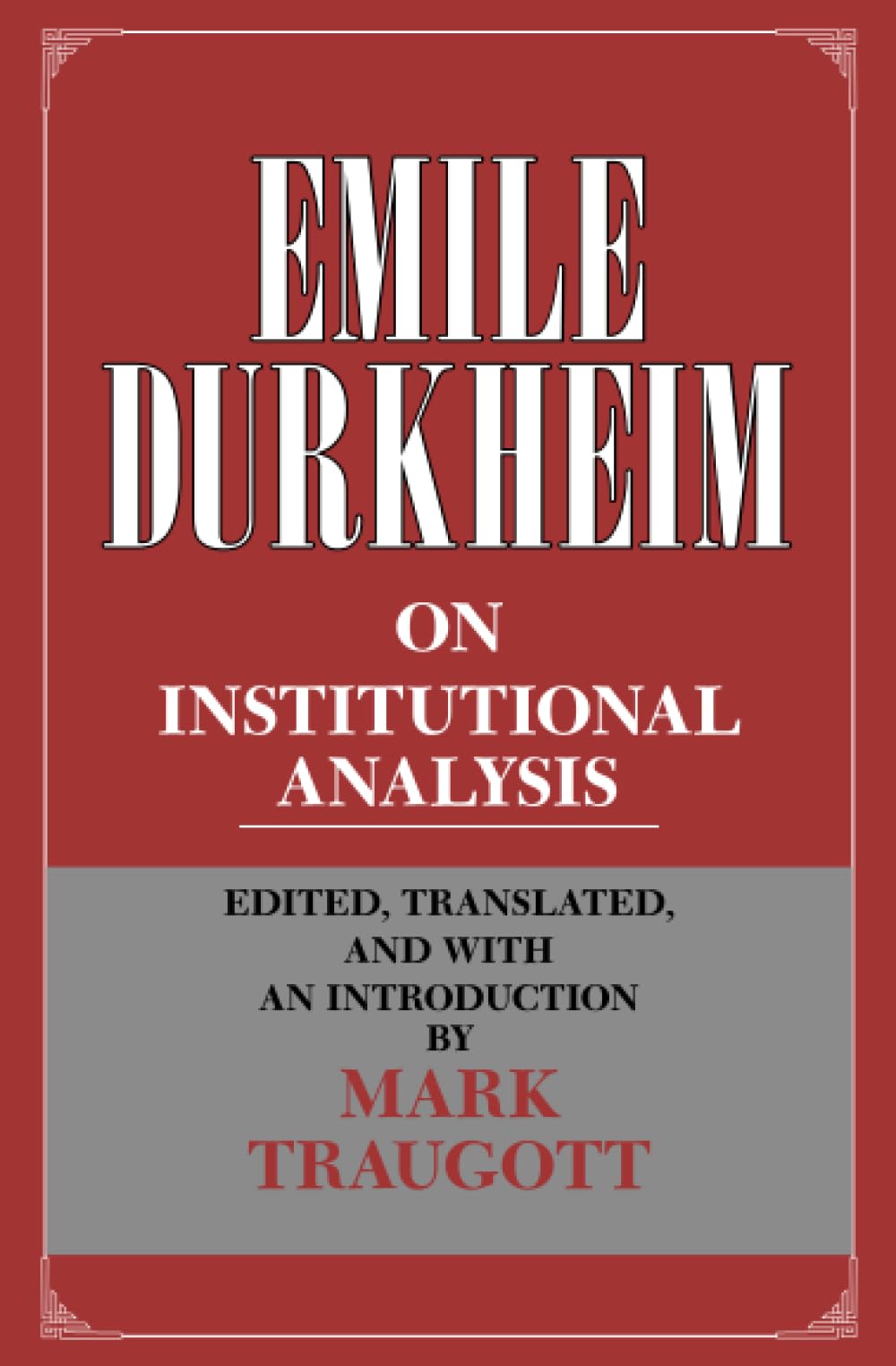 Emile Durkheim On Institutional Analysis (Heritage Of Sociology Series),New