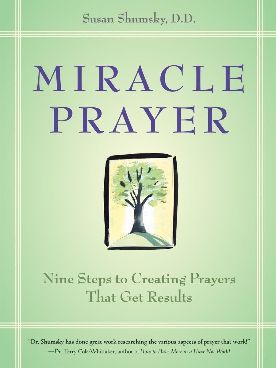 Miracle Prayer: Nine Steps to Creating Prayers That Get Results,Used