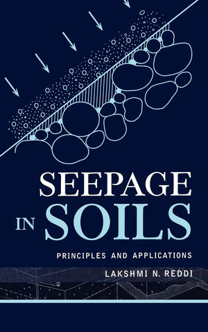 Seepage in Soils: Principles and Applications,Used
