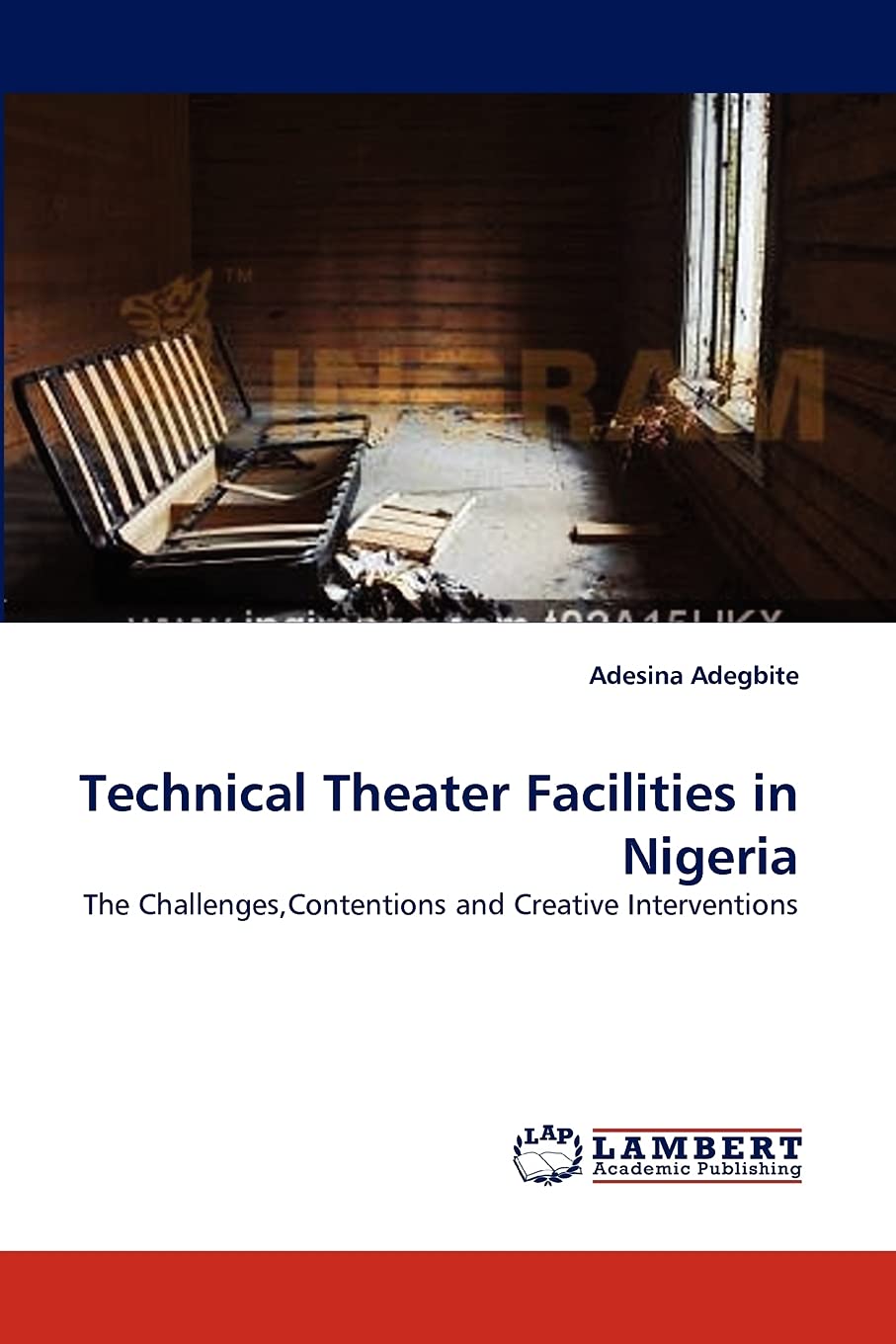 Technical Theater Facilities in Nigeria: The Challenges,Contentions and Creative Interventions,Used