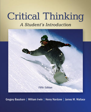 Critical Thinking: A Student's Introduction,Used