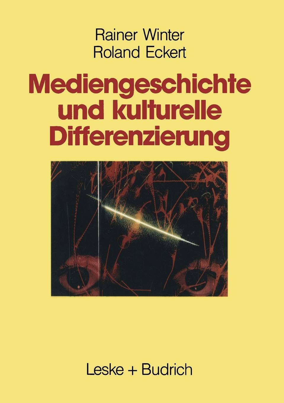 Mediengeschichte und kulturelle Differenzierung: Zur Entstehung und Funktion von Wahlnachbarschaften (German Edition),Used