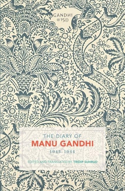 The Diary of Manu Gandhi: 19431944,New