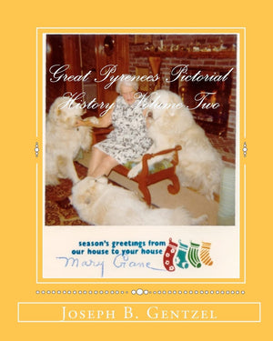 Great Pyrenees Pictorial History Vol II,Used