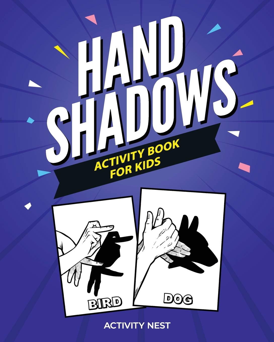 Hand Shadows Activity Book For Kids: 30 Easy To Follow Illustrations,Used