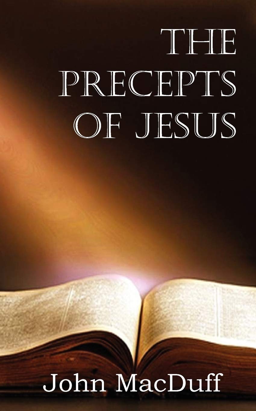 The Precepts Of Jesus,New