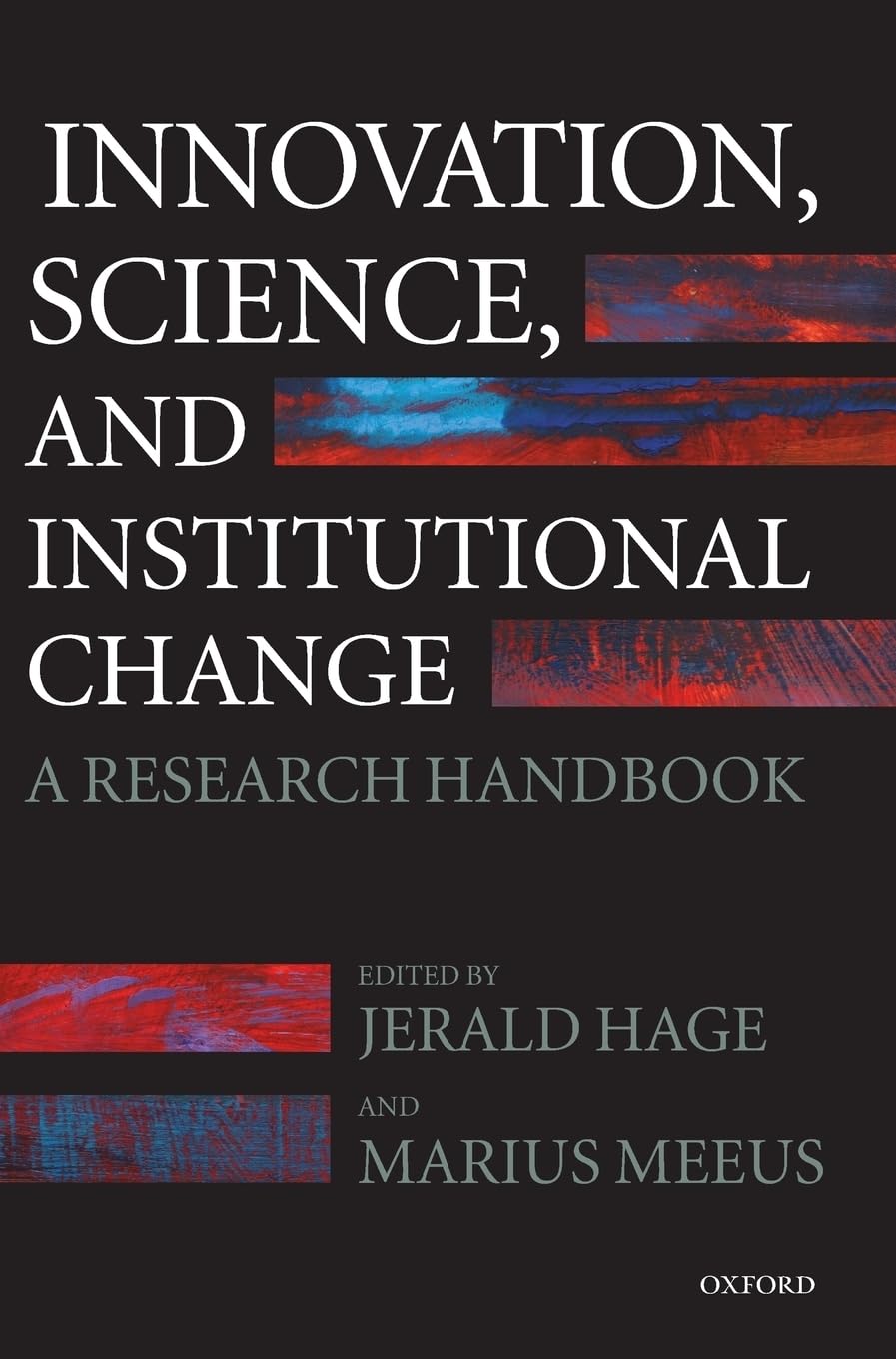 Innovation, Science, and Institutional Change: A Research Handbook,Used
