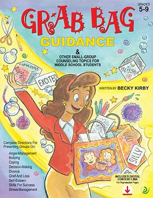 Grab Bag Guidance: And Other SmallGroup Counseling Topics for Middle School Students,New
