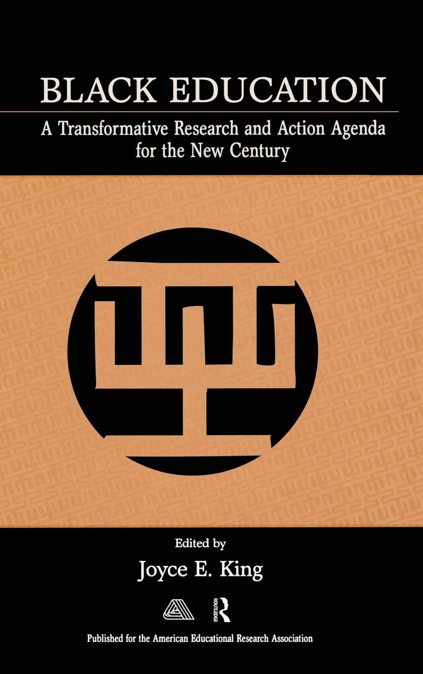 Black Education: A Transformative Research And Action Agenda For The New Century,Used