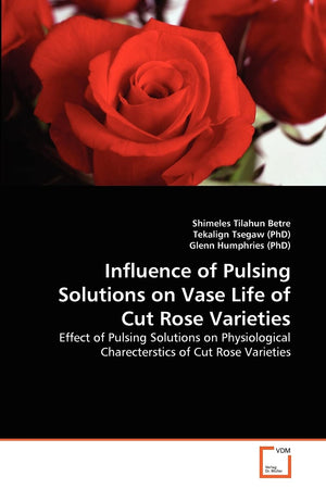 Influence of Pulsing Solutions on Vase Life of Cut Rose Varieties: Effect of Pulsing Solutions on Physiological Charecterstics o,Used