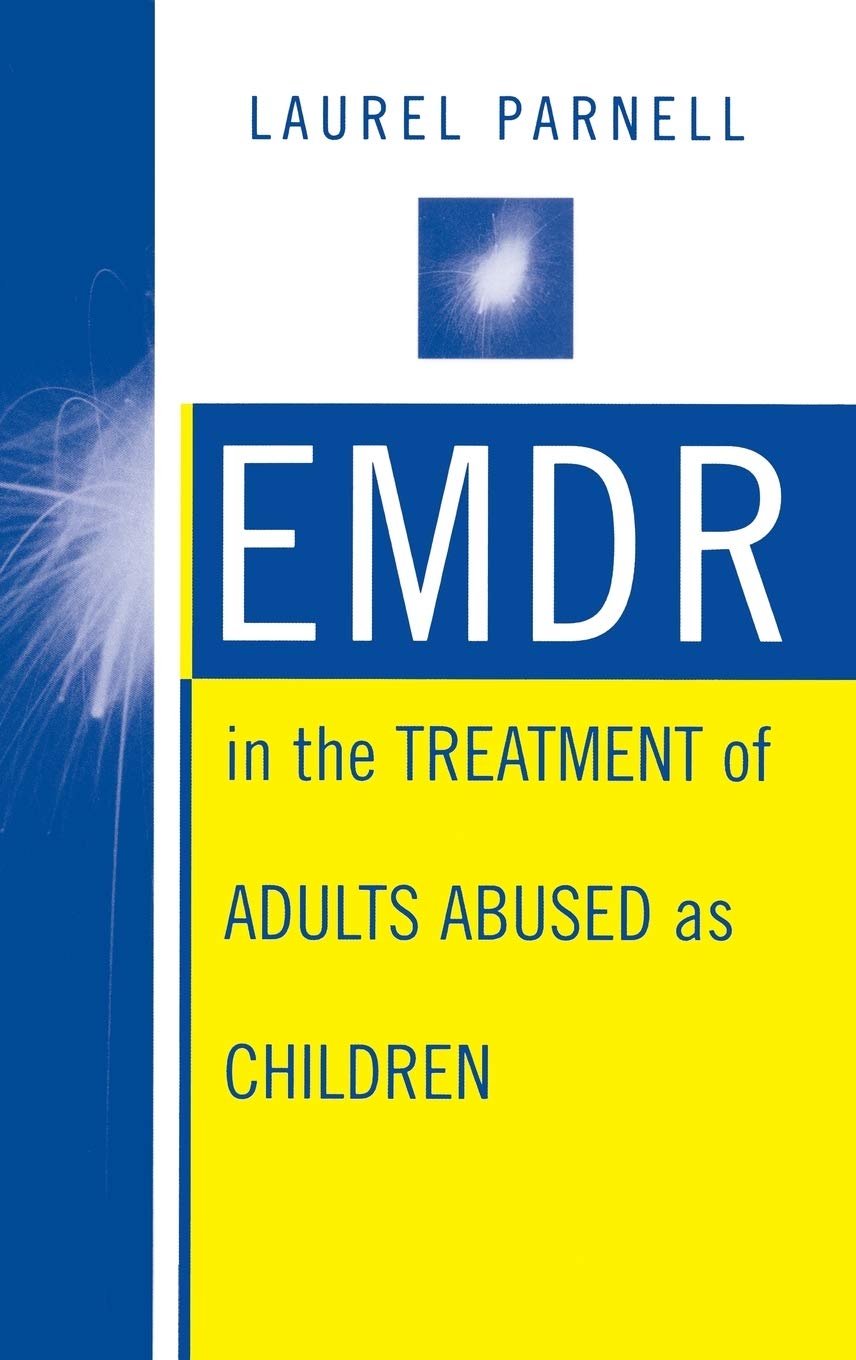 Emdr In The Treatment Of Adults Abused As Children,Used