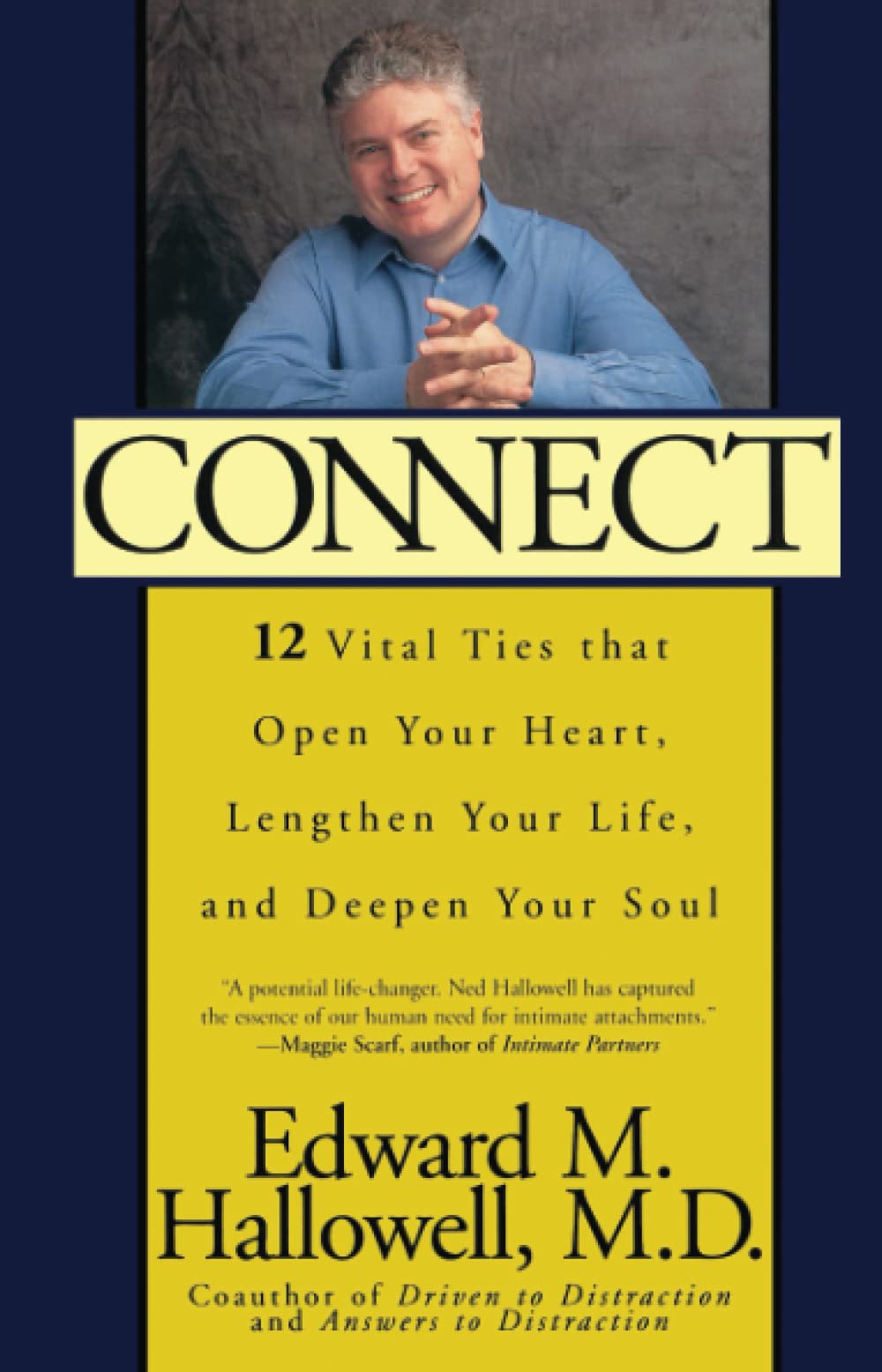 Connect: 12 Vital Ties That Open Your Heart, Lengthen Your Life, and Deepen Your Soul (New York),Used